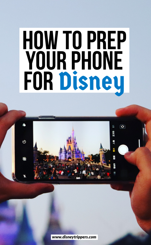 How To Prep Your Phone For Disney