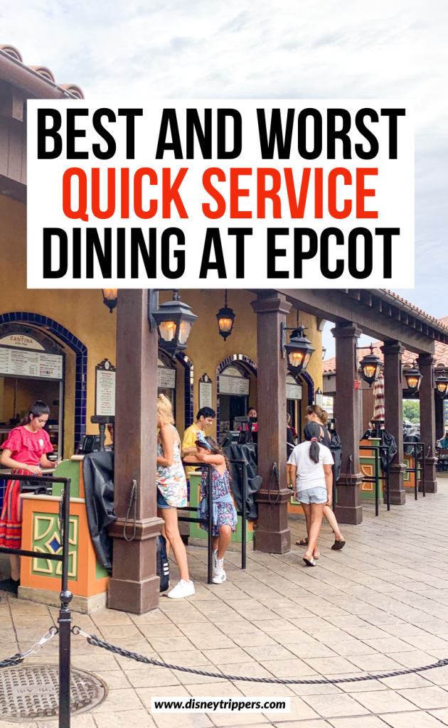 11 Best (and Worst) EPCOT Quick Service Restaurants You Must Try ...