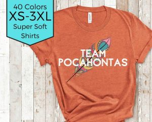 orange shirt displaying "Team Pocahontas" and colored feather Disney Shirts for Women