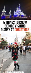 5 Things To Know Before Visiting Disney At Christmas - Disney Trippers