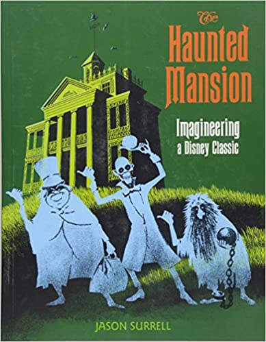cover of the Haunted Mansion book: Imagineering a Disney Classic book